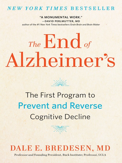 Title details for The End of Alzheimer's by Dale Bredesen - Available